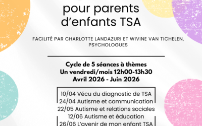 Groupe de parole pour parents d’enfants TSA